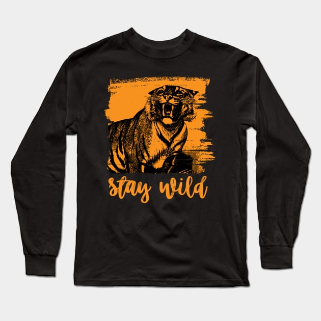 Stay Wild Tiger Long Sleeve T-Shirt by Nartissima